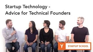 Startup Technology - Technical Founder Advice