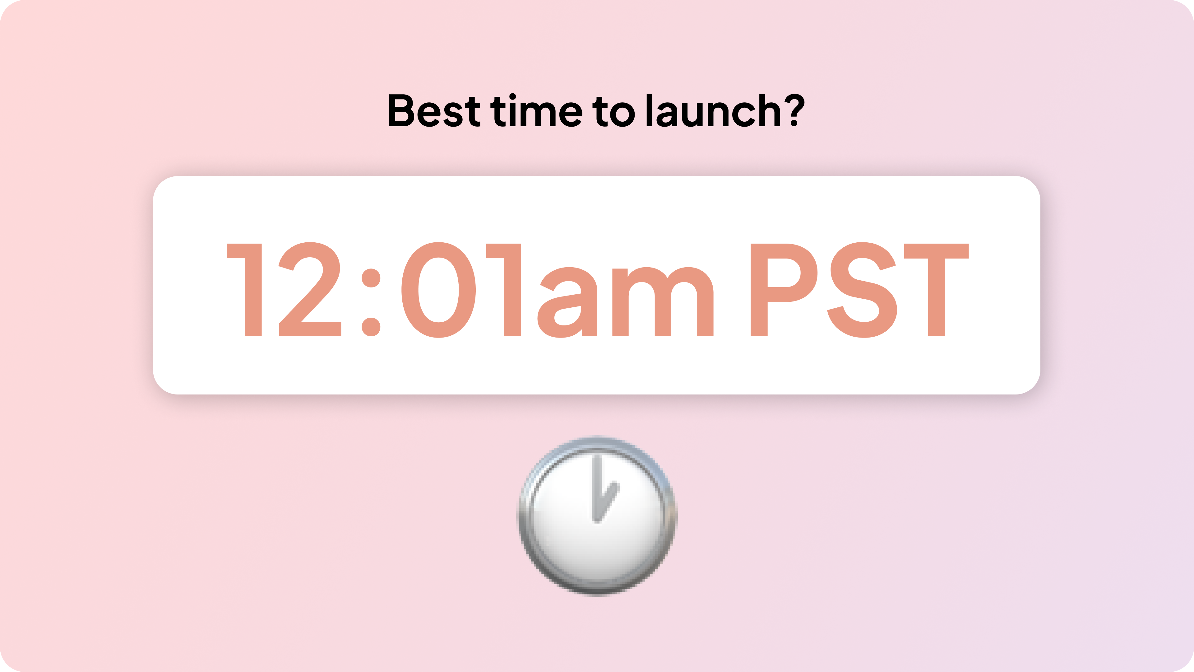 the best time to launch